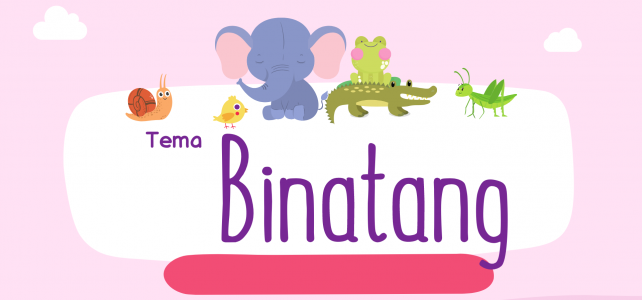 Jurnal Tema Binatang #Pekan 4 Jurnal Tema Binatang #Pekan 4
