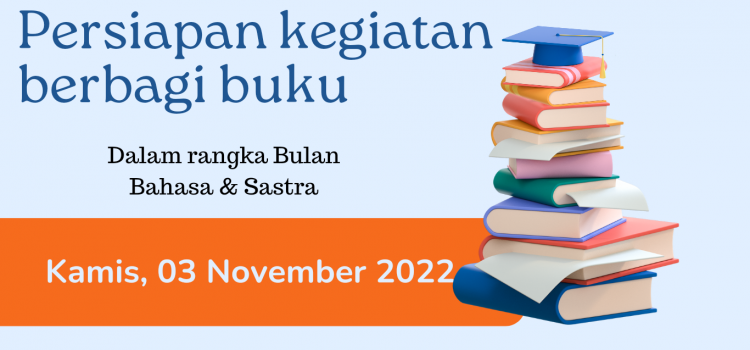 Persiapan kegiatan berbagi buku dalam rangka Bulan Bahasa & Sastra