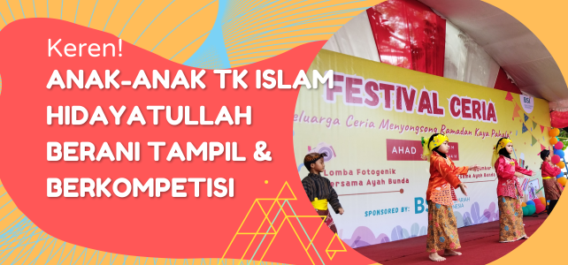 Keren! Anak-anak TK Islam Hidayatullah berani tampil dan berkompetisi