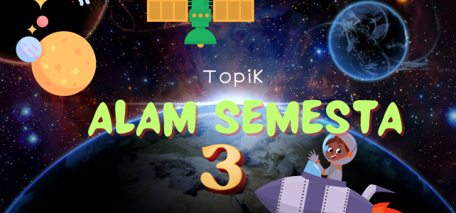 Jurnal Pembelajaran Topik Alam Semesta #3
