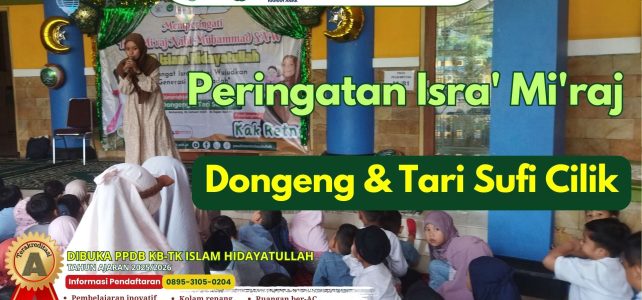 Memeriahkan Isra’ Mi’raj 1446 H: PAUD Islam Hidayatullah Hadirkan Acara Edukatif dan Seru